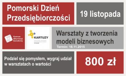 Kaszubski Inkubator Przedsiębiorczości w Kartuzach oraz Powiatowy Urząd Pracy w Kartuzach ZAPRASZAJĄ