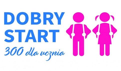 Informacja o przyznaniu świadczenia Dobry Start 300+