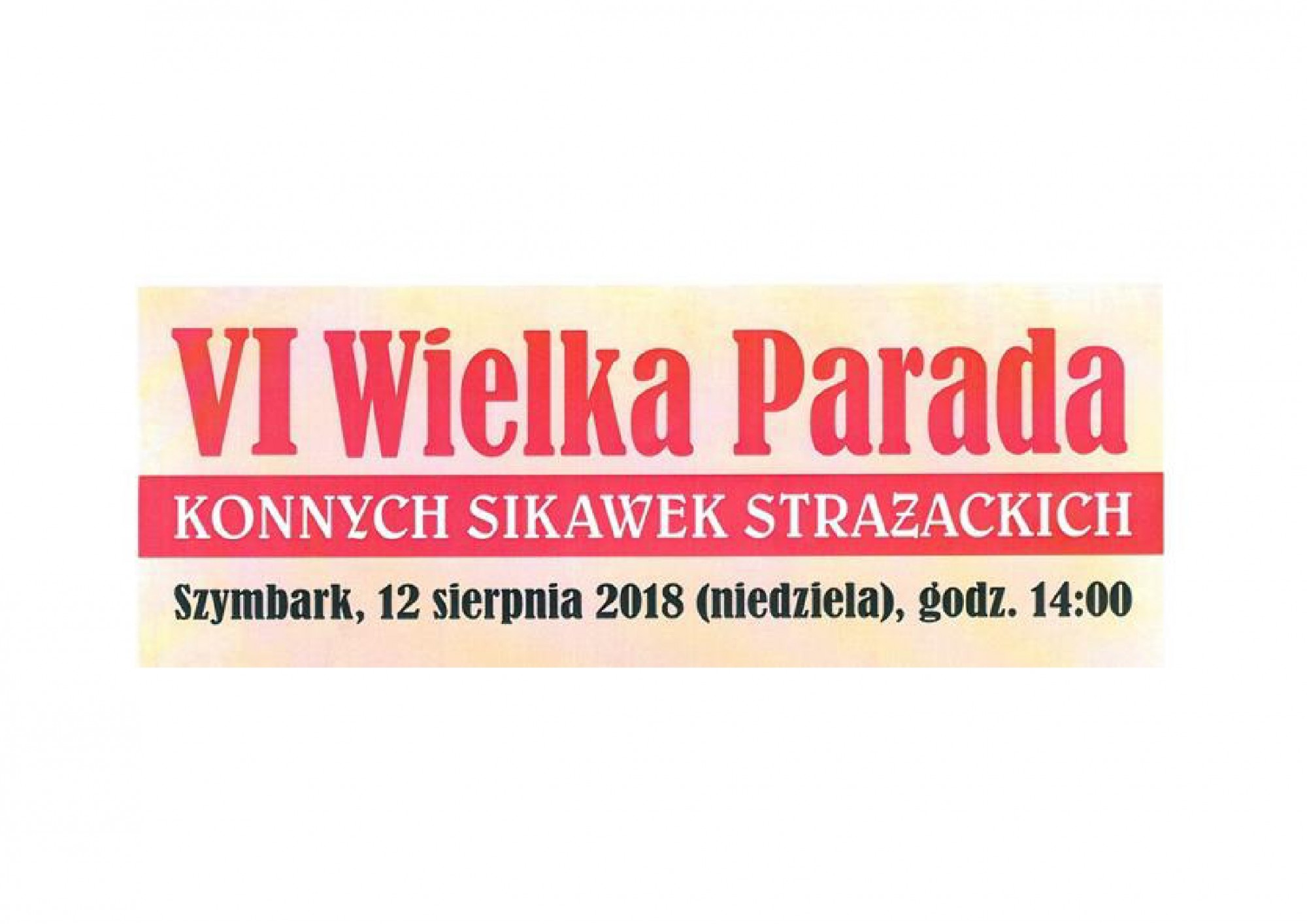 VI Wielka Parada Konnych Sikawek Strażackich