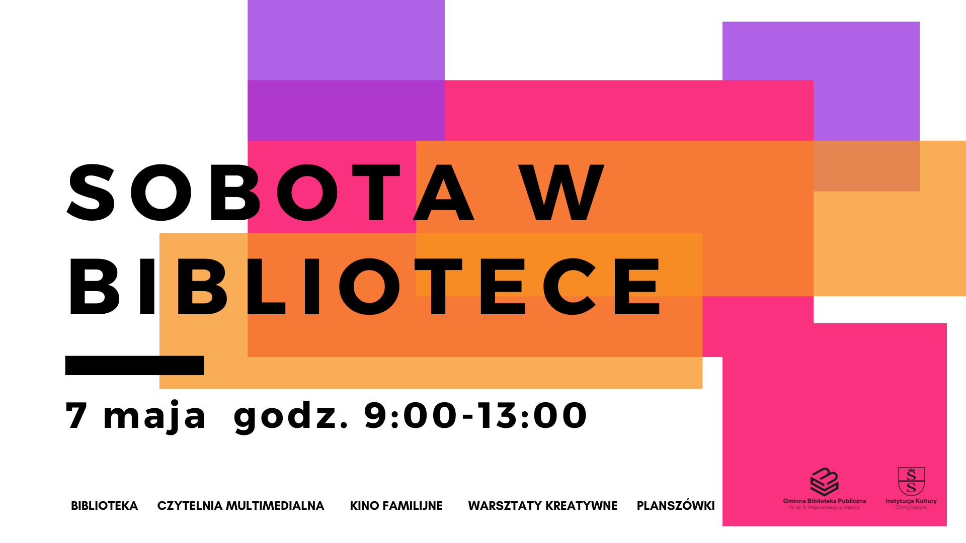 Sobota w bibliotece - 7 maja godz. 9:00-13:00