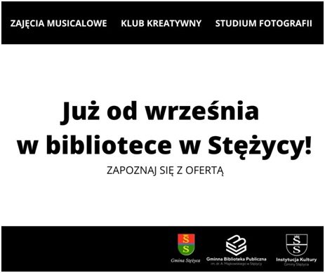 Wrzesień za pasem więc śpieszymy poinformować o ofercie zajęć dodatkowych, którą Gminna Biblioteka Publiczna w Stężycy przygotowała na nowy rok szkolny